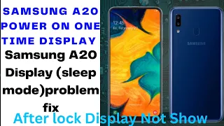 Samsung A20 Display Problem(sleep mode)Samsung A20 Power button Press Than Blank display problem fix