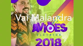Aviões Elétrico 2018 Vai Malandra Carnaval