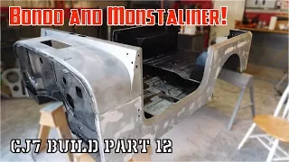 Body work and Monstaliner | Jeep CJ7 Build Part 12