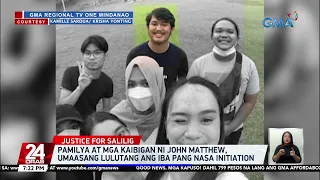 Pamilya at mga kaibigan ni John Matthew, umaasang lulutang ang iba pang nasa initiation | 24 Oras