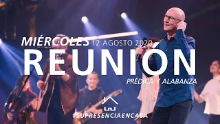 🔴🌎 Reunión Miércoles (Prédica y Alabanza) - 12 Agosto 2020  | El Lugar de Su Presencia