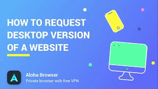 How to request desktop version of a website