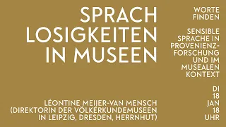 Léontine Meijer-van Mensch – Sprachlosigkeiten in Museen