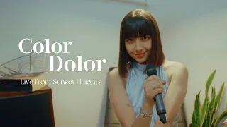 COLOR DOLOR - Live from Sunset Heights [Full EP]