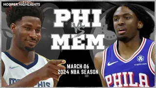 Memphis Grizzlies vs Philadelphia 76ers Full Game Highlights | Mar 6 | 2024 NBA Season