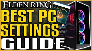 Elden Ring BEST PC SETTINGS OPTIMIZATION ULTIMATE GUIDE Max FPS   Elden Ring Tips and Tricks