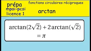 prépa MPSI PCSI fonctions circulaires réciproques ARCTAN