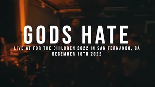 Gods Hate - 12/16/2022 (Live @ For the Children 2022)