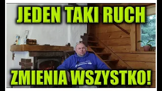 JEDEN TAKI RUCH, ZMIENIA WSZYSTKO!