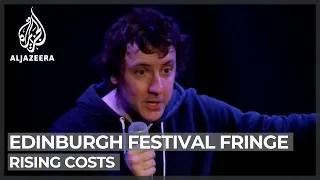 Rising costs puts squeeze on UK's Edinburgh Festival Fringe's act