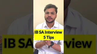 5 important tips for IB SA Interview|IB SA Tier2 strategy #yt #shorts #viral #best #youtubeshorts