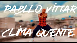 Pabllo Vittar ft Jerry Smith - Clima Quente | Coreografia