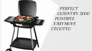 UNBOXING CECOTEC PERFECT COUNTRY 2000 PONIBILE  EASYMOVE  BARBECUE  ELETTRICO POWER GRILL 2000  WATT