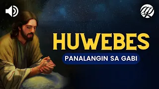 Panalangin sa Gabi: HUWEBES • Tagalog Thursday Night Prayer Before Sleeping