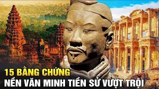 (Bản Full) 15 Bằng Chứng Về Nền Văn Minh Tiền Sử Vượt Trội