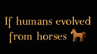 If humans evolved from horses😨😨 #shorts