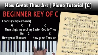 How Great Thou Art | Beginner Piano Tutorial [C]