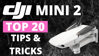 DJI MINI 2 | TOP 20 TIPS & TRICKS