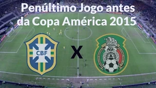 Brasil vs México - Jogo Completo - 7.6.2015