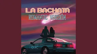 La Bachata (Sensual Versión)