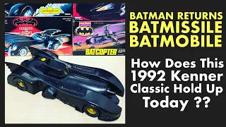 BATMAN RETURNS BATMISSILE BATMOBILE - How Does This 1992 Kenner Classic Hold Up Today?