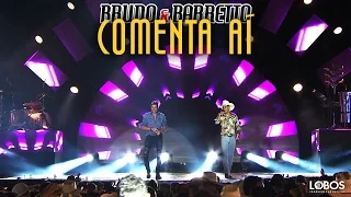 Bruno e Barretto - Comenta Aí | DVD "A Força do Interior" - Ao Vivo em Londrina/PR