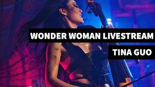 Tina Guo LIVESTREAM - Wonder Woman Main Theme