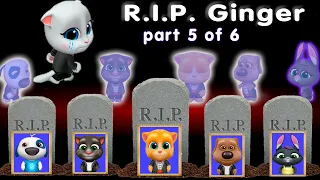 GoodBye GINGER,Tom, Becca, Hank and Ben My Talking Tom and Friend