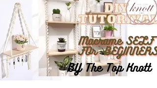 Easy to Make DIY Tutorial Macrame Shelf for Beginners |BY The Top Knott,|#Indiamacrame