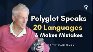 Polyglot Speaks 20 Languages & Makes Mistakes