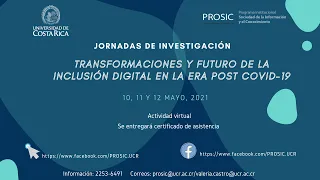 Transformaciones y Futuro de la Inclusión Digital en al Era Post Covid 19 | Día 2