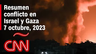 Resumen en video del conflicto Israel - Gaza : 07 de octubre de 2023