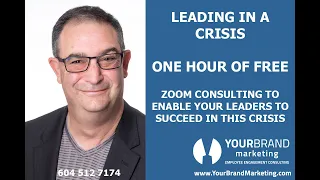 Leading in a Crisis -ONE HOUR FREE CONSULTING