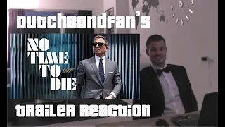 No Time To Die Trailer Reaction - DutchBondFan