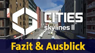 Erstes Fazit & Ausblick ✦ Let's Play Cities Skylines 2