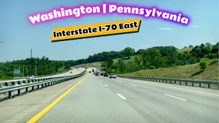 4k Drive : Washington, Pennsylvania | Interstate I-70 Eastbound