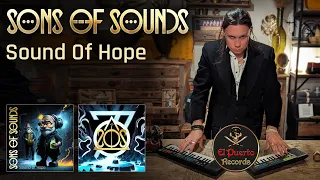 SONS OF SOUNDS - Sound Of Hope (2023) // official Clip // El-Puerto-Records