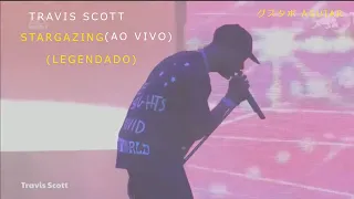 Travis Scott - Stargazing ao vivo em Austin ACL FEST 2018 (Legendado)