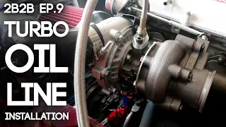 Turbo Oil Line Installation and Drilling The Oil Pan | 2Broke2Boosted Ep. 9