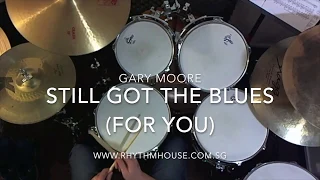 Gary Moore  - Still Got The Blues (For You) - Drum Cover