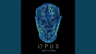 Opus (Four Tet Remix)