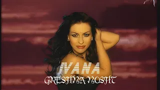 IVANA - GRESHNA NOSHT [2001]