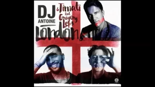 DJ Antoine & Timati feat. Grigory Leps - London