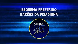 OS BARÕES DA PISADINHA - ESQUEMA PREFERIDO - KARAOKÊ