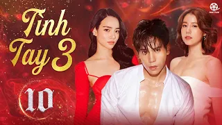 TÌNH TAY BA - Tập 10 | Drama Thái Lan Em Chồng Yêu Nhầm Chị Dâu Siêu Hay 2023 (Lồng Tiếng)