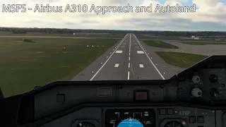 MSFS - Airbus A310 Approach and Autoland Tutorial