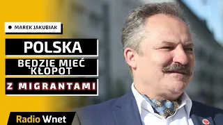 Marek Jakubiak: Trzeba bronić granicy pasem min. Naprawdę, Polska będzie mieć kłopot z migrantami