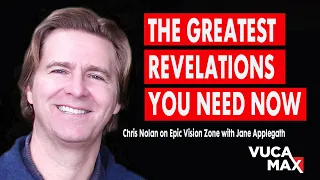 Vuca Max: The greatest REVELATION YOU NEED NOW, Chris Nolan