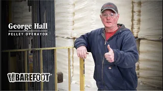 George Hall - Forklift Operator / Pellet Operator - Barefoot Pellet