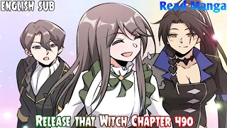 【《R.T.W》】Release that Witch Chapter 490 | Tilly's Letter | English Sub